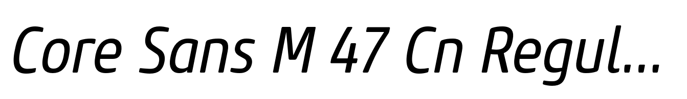 Core Sans M 47 Cn Regular Italic